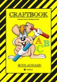 ebook: CRAFTBOOK - LESEN LERNEN - MALBUCH - BASTELBUCH - SPIELEBUCH - MOTIVATIONSÜBUNGEN - KREATIVES ZEICHN