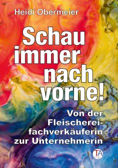 ebook: Schau immer nach vorne!