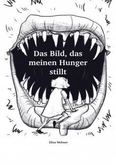 ebook: Das Bild, das meinen Hunger stillt.