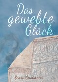 ebook: Das gewebte Glück