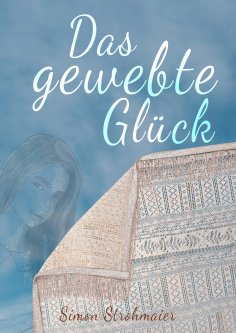 ebook: Das gewebte Glück