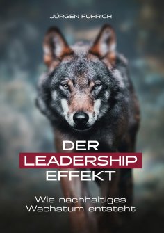 ebook: Der Leadership Effekt