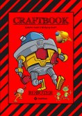 ebook: CRAFTBOOK - ROBOTER - SPACE GAME - COOLE MOTIVE - RÄTSEL - STORYTELLING - RAKETEN BASTELN - SONNENSY