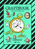 ebook: CRAFTBOOK - UHRZEIT LERNEN - BASTELVORLAGE LERNUHR - DOMINO UHRZEITSPIEL - AUSMALMOTIVE - UHREN - RÄ