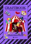ebook: CRAFTBOOK - 100 SEITEN - MALEN - RÄTSEL - LUSTIGES ZIRKUSSPIEL - MANEGE FREI - TOLLE ARTISTEN - TIER