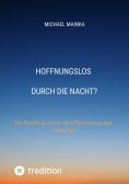 eBook: Hoffnungslos durch die Nacht?