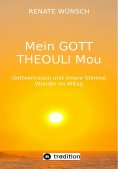eBook: MEIN GOTT THEOULI MOU