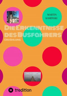 ebook: Die Erkenntnisse des Busfahrers