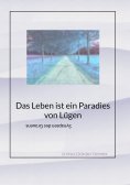 ebook: Das Leben ist ein Paradies von Lügen
