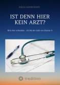 ebook: "Ist denn hier kein Arzt?"