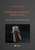 eBook: Leuchtende Dunkelheit - dunkles Licht