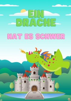 eBook: Ein Drache hat es schwer