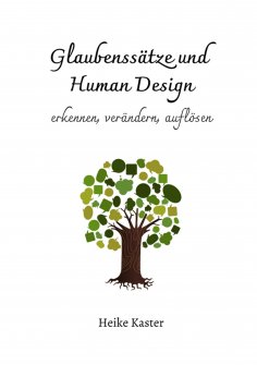 ebook: Glaubenssätze und Human Design