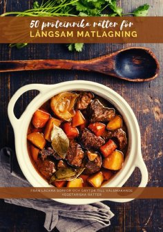 eBook: 50 proteinrika rätter för långsam matlagning