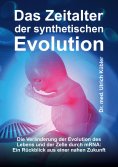 ebook: Das Zeitalter der synthetischen Evolution