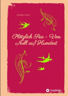 ebook: Plötzlich Sex - Von Null auf Hundert