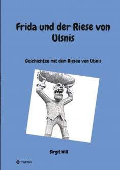 ebook: Frida und der Riese von Ulsnis