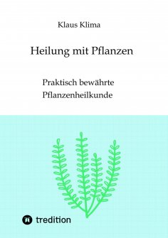 ebook: Heilung mit Pflanzen