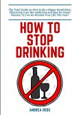 eBook: How to Stop Drinking Alcohol