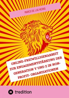 ebook: Online-Freiwilligenarbeit zur Engagementstärkung der Generation Y und Z in Non-Profit- Organisatione