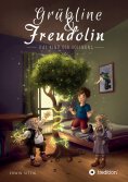 ebook: Grübline und Freudolin