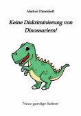 eBook: Keine Diskriminierung von Dinosauriern