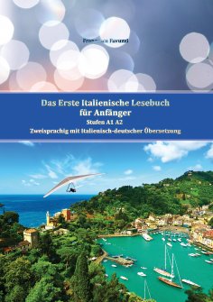 ebook: Das Erste Italienische Lesebuch für Anfänger Band 1