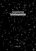 ebook: Zersplitternde Schattengestalten