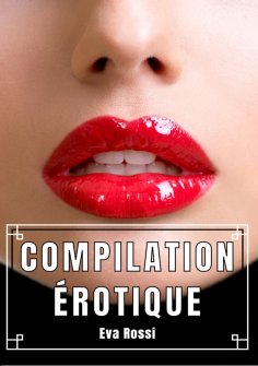 eBook: Compilation Érotique
