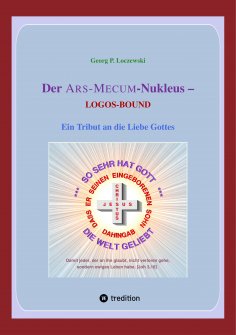 ebook: Der ARS-MECUM-Nukleus -- LOGOS-BOUND