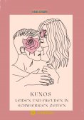 ebook: Kunos Leiden und Freuden in schwierigen Zeiten