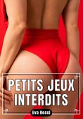 eBook: Petits Jeux Interdits
