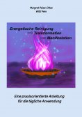 eBook: Energetische Reinigung  ->  Transformation  ->   Manifestation