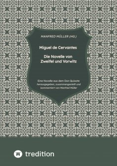 eBook: Miguel de Cervantes – Die Novelle von Zweifel und Vorwitz
