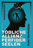 ebook: Tödliche Allianz perfider Seelen