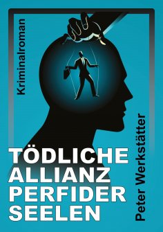 ebook: Tödliche Allianz perfider Seelen