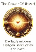 eBook: Die Taufe mit dem Heiligen Geist Gottes