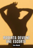eBook: Roberta devient une escorte
