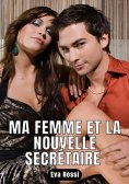 eBook: Ma femme et la nouvelle secrétaire