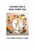 eBook: EATING FOR A HEALTHIER YOU