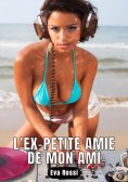 ebook: L'ex-petite amie de mon ami