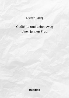 eBook: Gedichte und Lebensweg einer jungen Frau