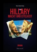eBook: Hillary - Macht und Eitelkeit