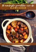 eBook: 50 eiwitrijke gerechten voor de slowcooker