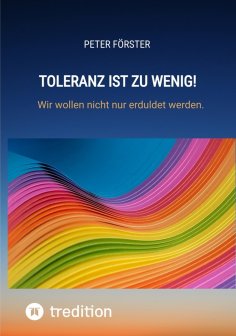ebook: Toleranz ist zu wenig!
