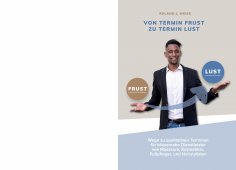 ebook: Von Termin Frust zu Termin Lust