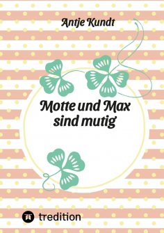 ebook: Motte und Max sind mutig