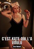 ebook: C'est Kate qui l'a voulu