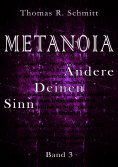 ebook: METANOIA - Ändere Deinen Sinn - Band 3