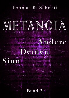 ebook: METANOIA - Ändere Deinen Sinn - Band 3